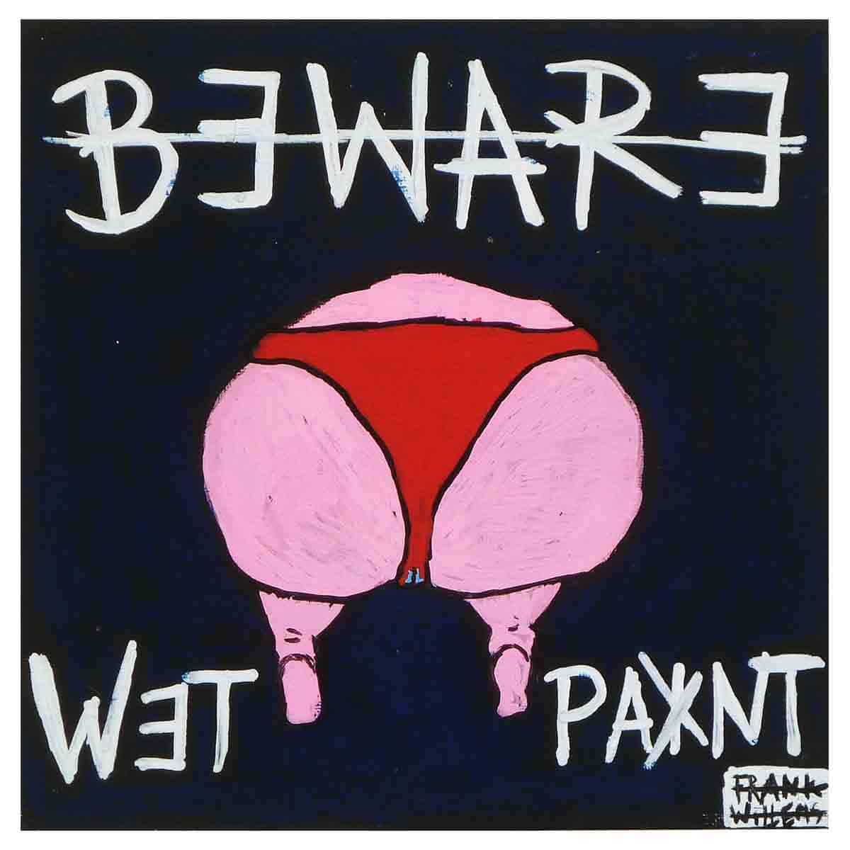 BEWARE OF WET PAINT