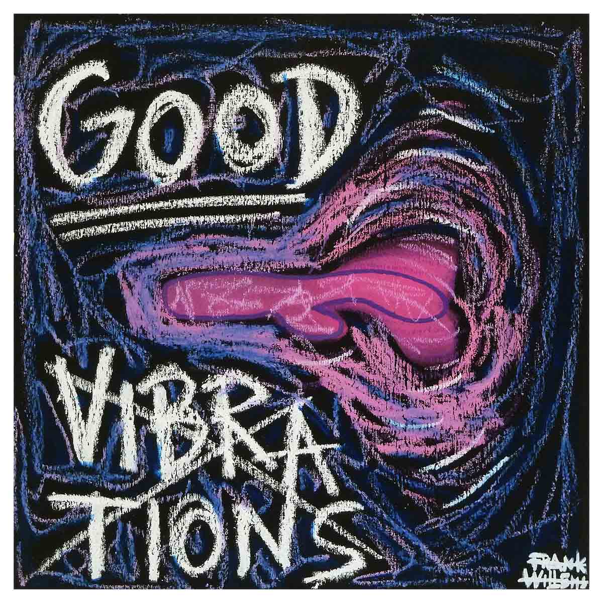 GOOD VIBRATIONS