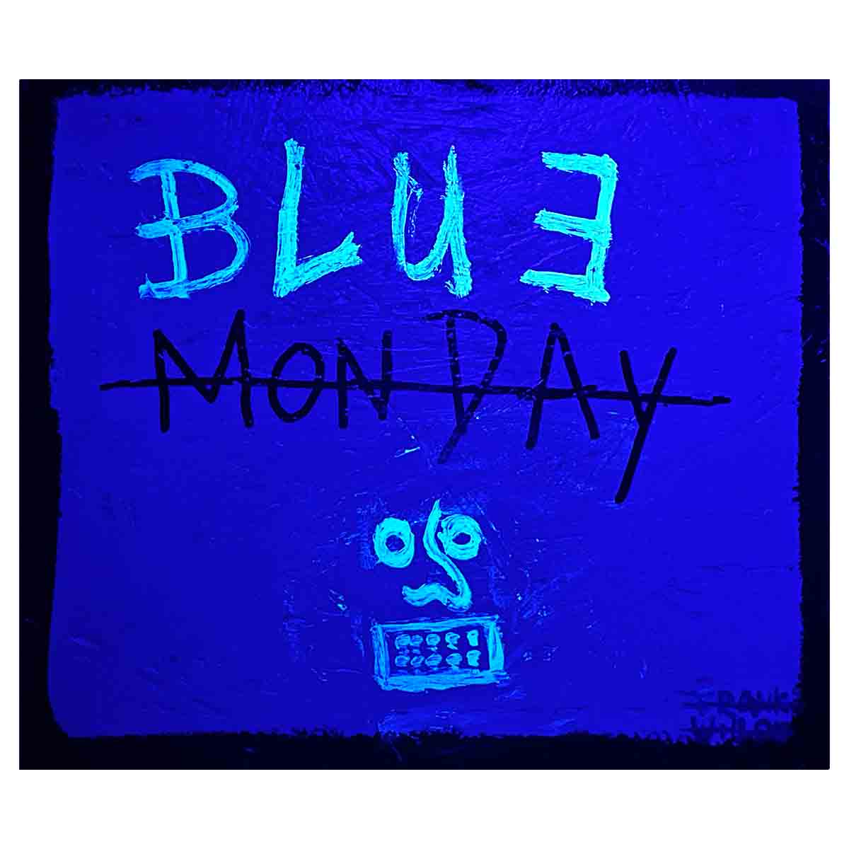 BLUE MONDAY