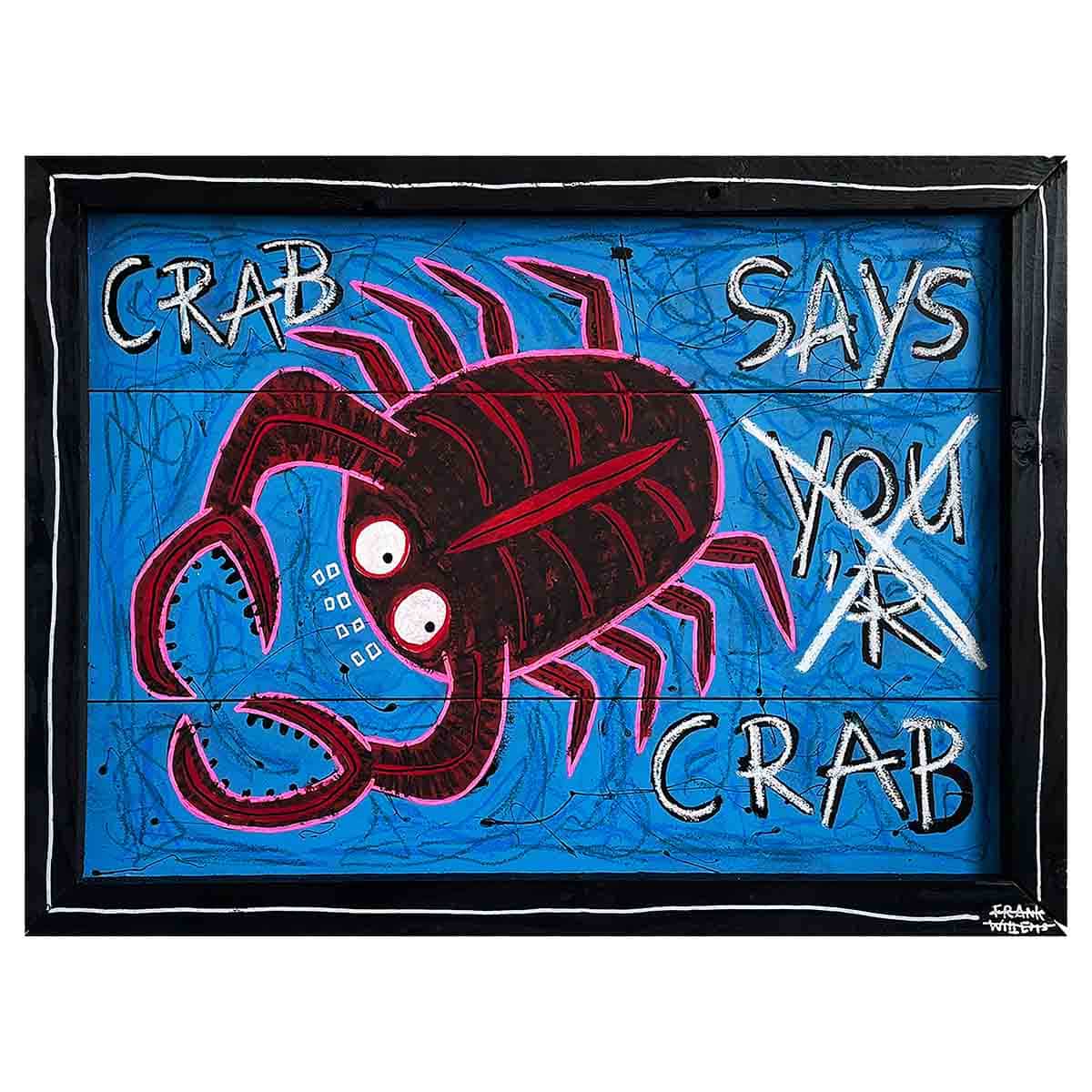 CRAB SAYS YOU ´R CRAP