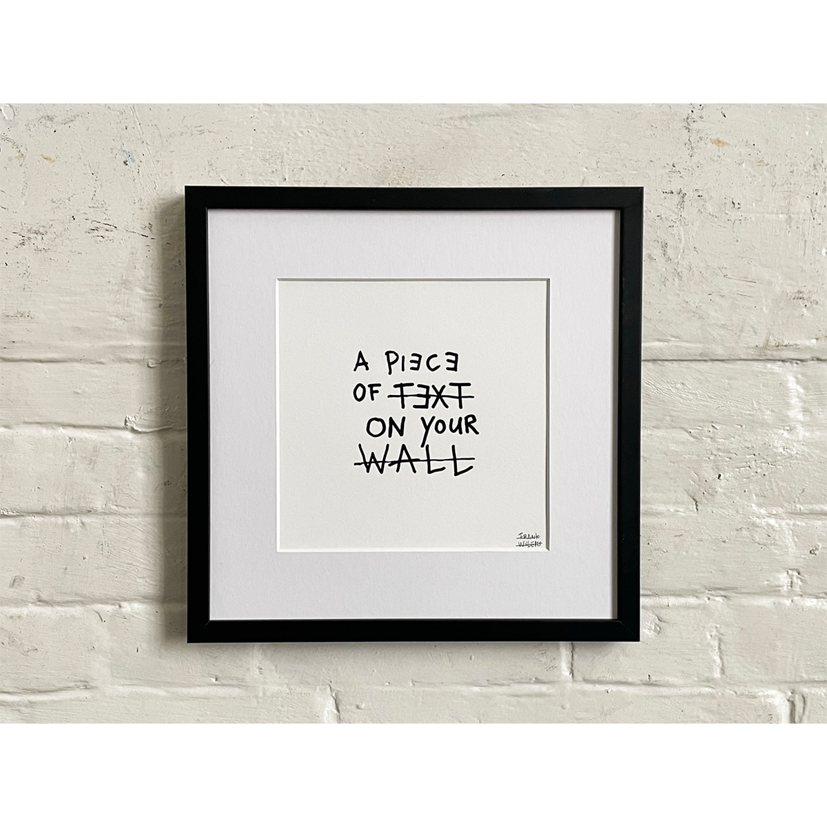 Limited Edt. Text Print – A PIECE OF TEXT ON YOUR WALL