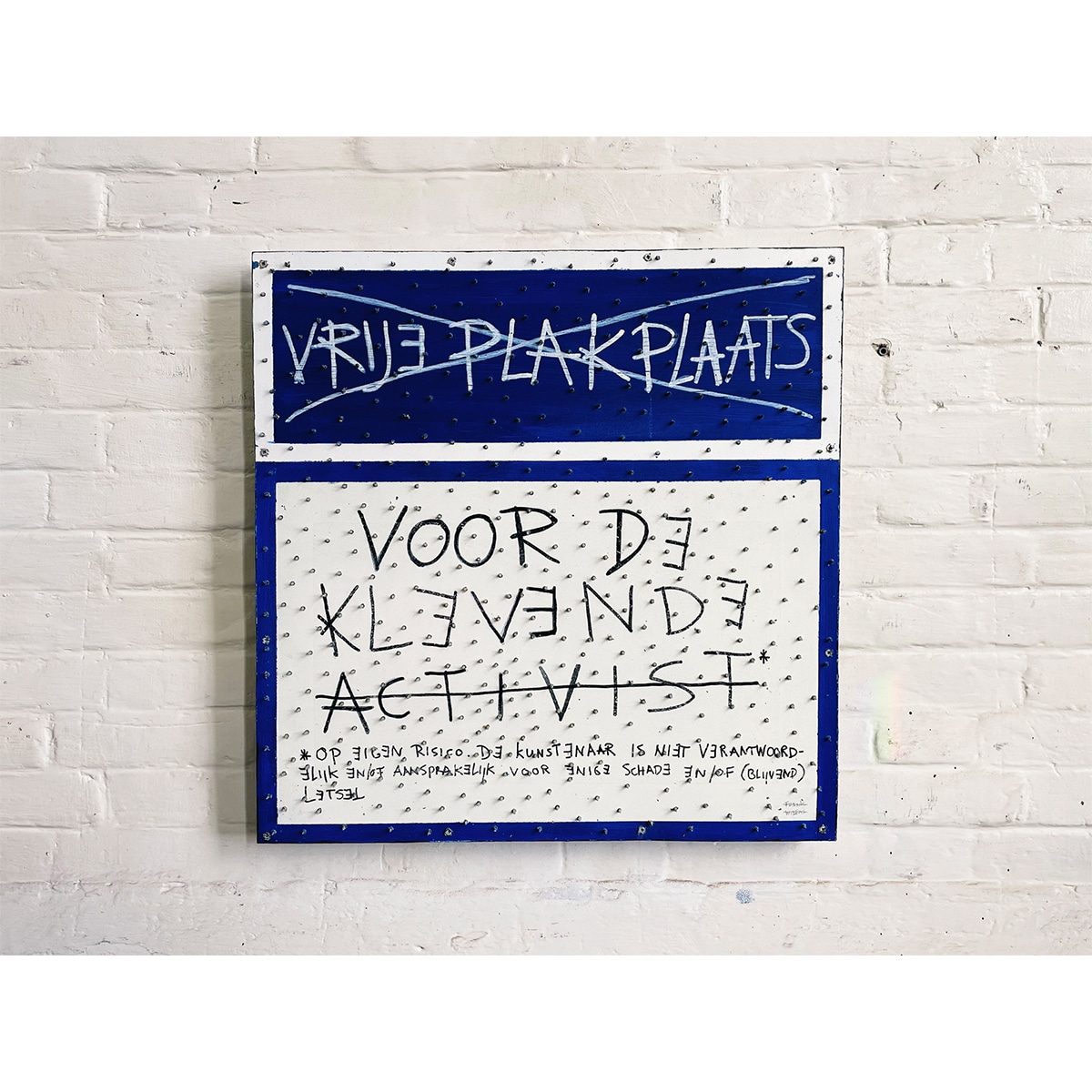 ACTIVIST-PROOF ART - VRIJE PLAKPLAATS VOOR DE KLEVENDE ACTIVIST