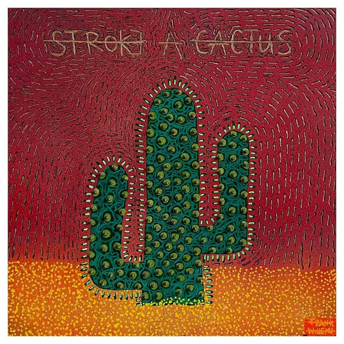 STROKE A CACTUS #3